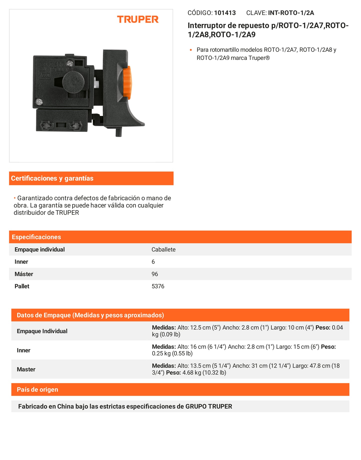 Ficha tecnica - Interruptor de repuesto p/ROTO-1/2A7 ROTO-1/2A8 ROTO-1/2A9 - SKU 101413