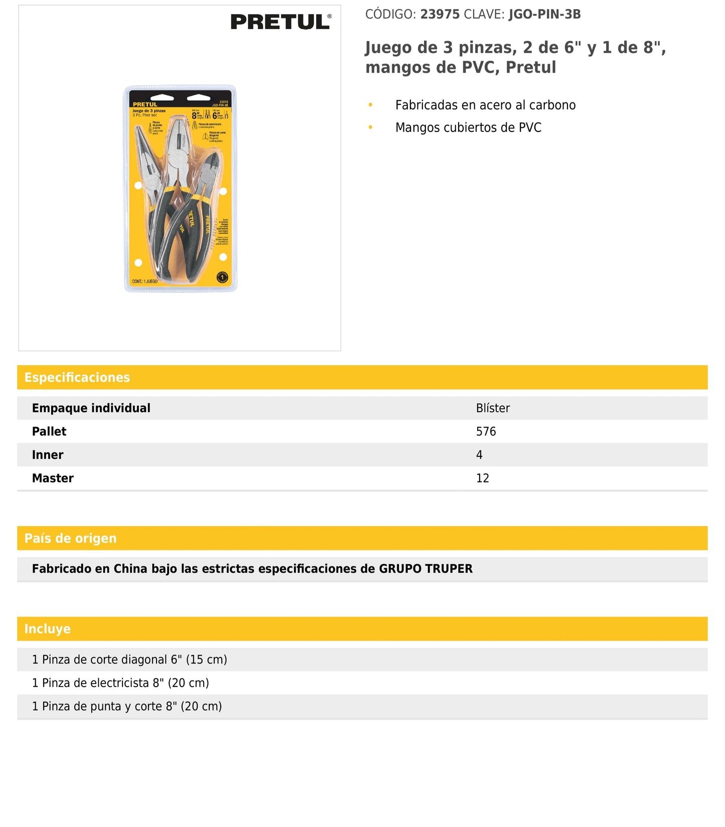 Juego de 3 pinzas 2 de 6" y 1 de 8" mangos de PVC