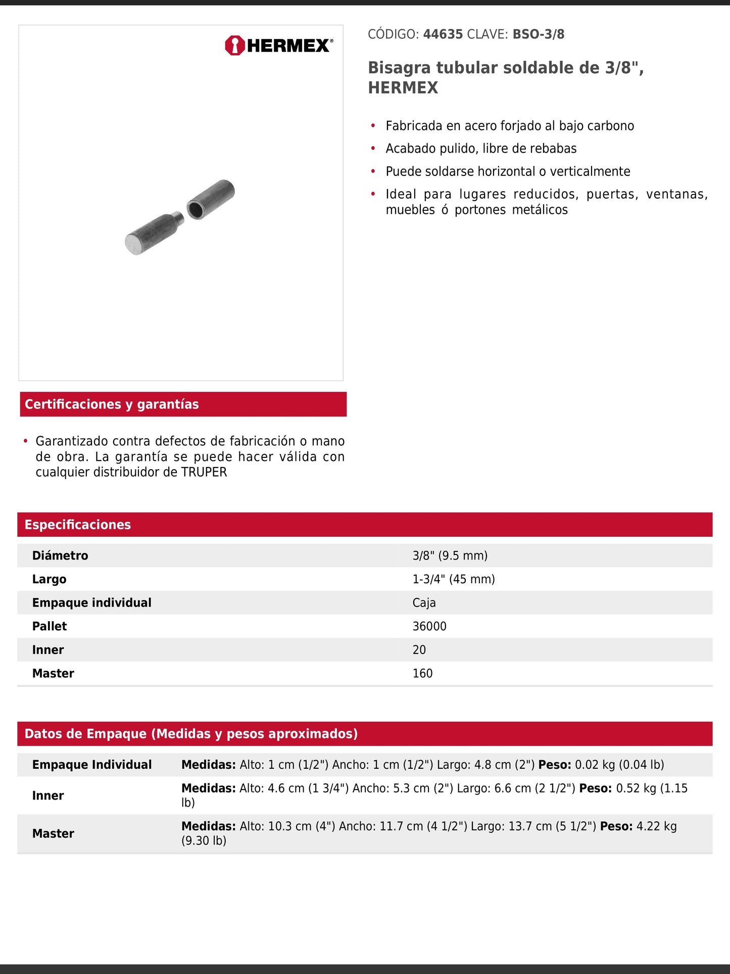 Bisagra tubular soldable de tres octavos de pulgada