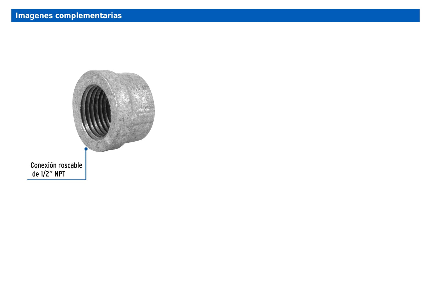 Tapón hembra de 1/2" en acero galvanizado para conducción de agua y gas o aire