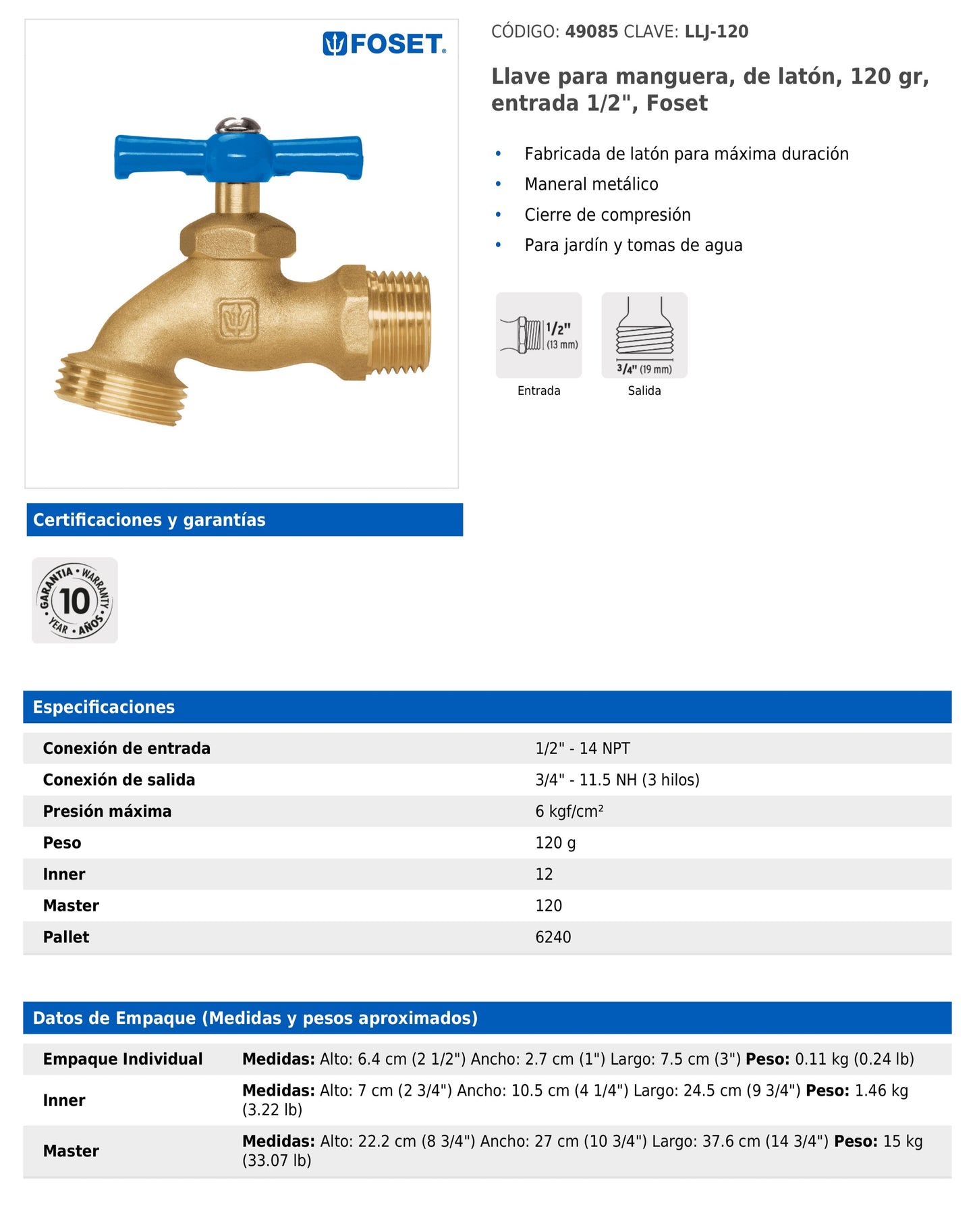 Llave para manguera de latón 120 g entrada 1/2"