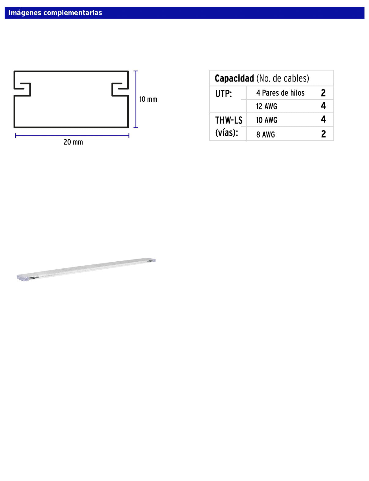 Canaleta de 1 vía de 10 × 20 mm con adhesivo y largo de 2 m