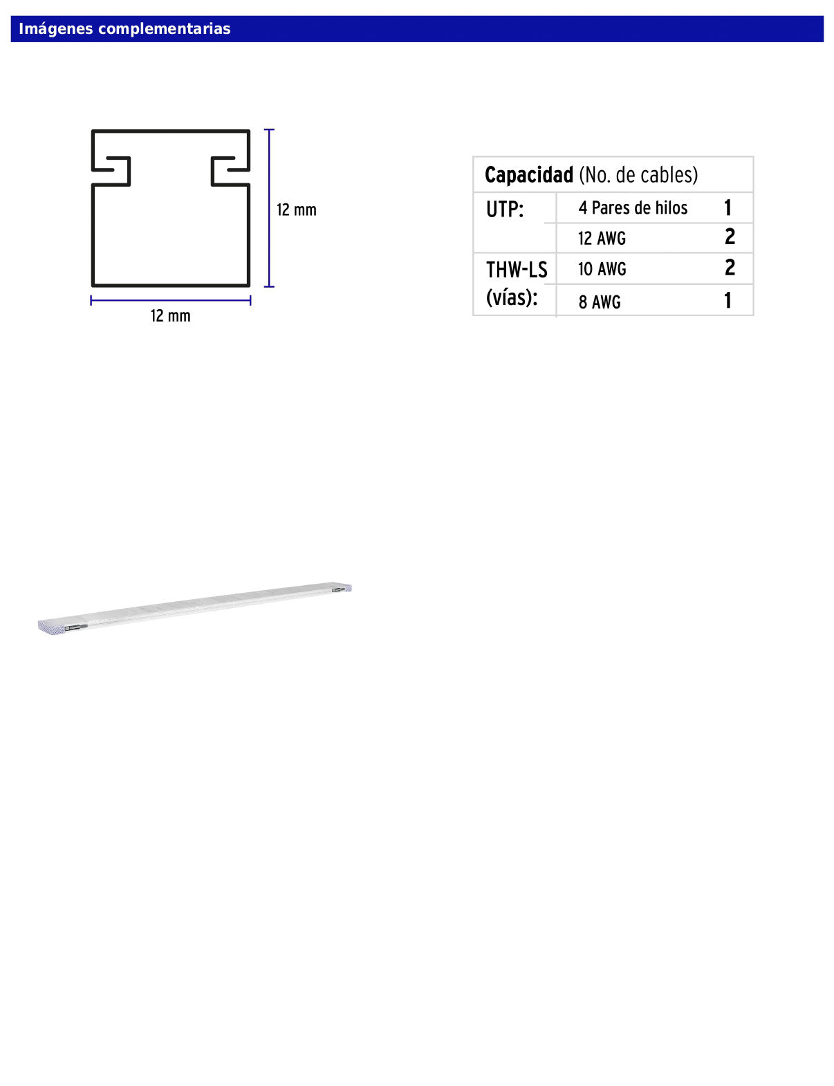 Canaleta de 1 vía de 12 × 12 mm con largo de 2 m
