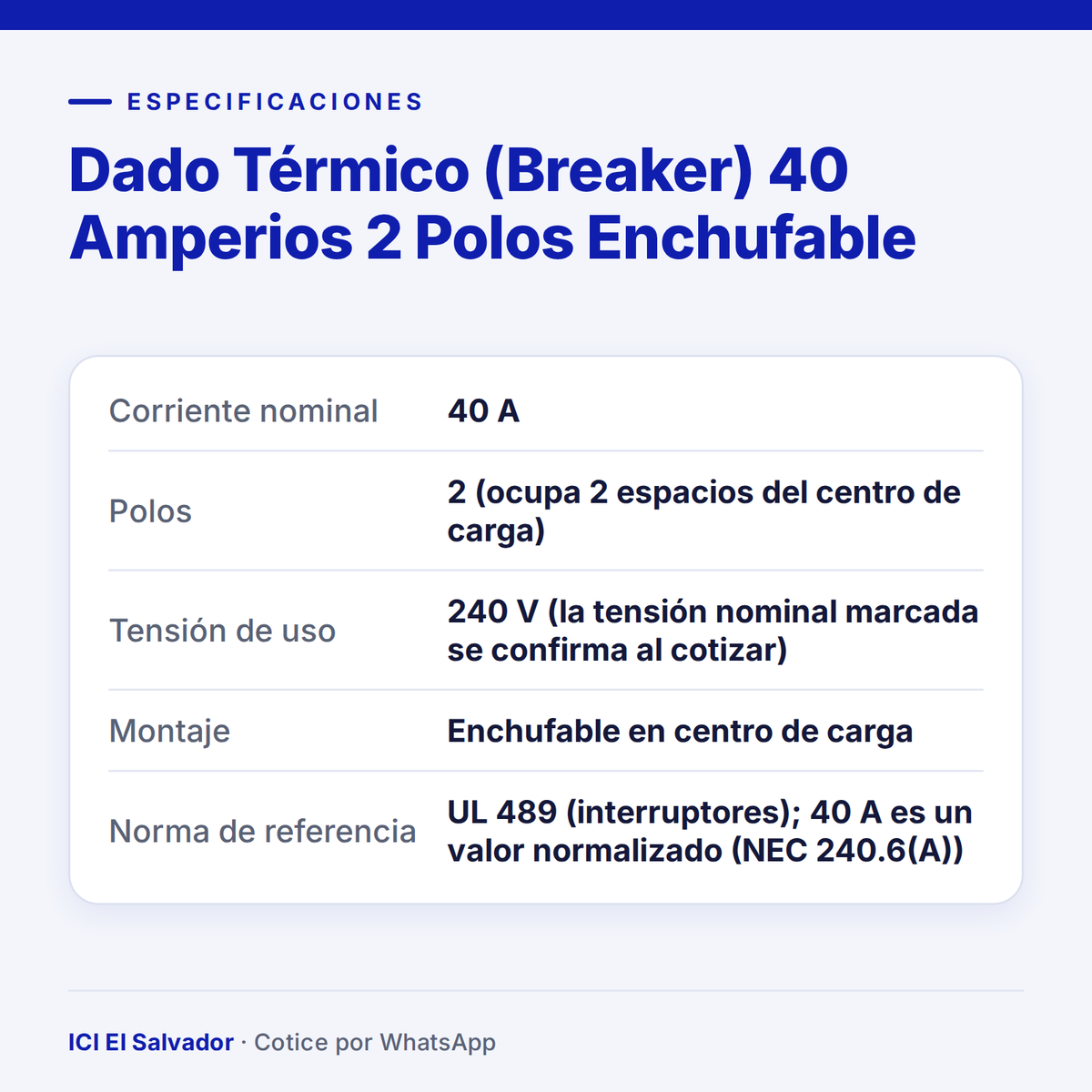 Dado térmico (breaker) 40 A 2 polos enchufable — tarjeta de especificaciones