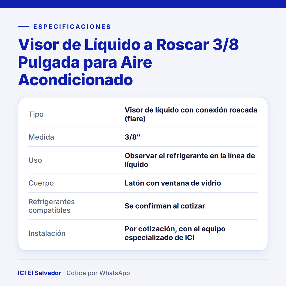 Ficha de especificaciones: visor de líquido 3/8 pulgada