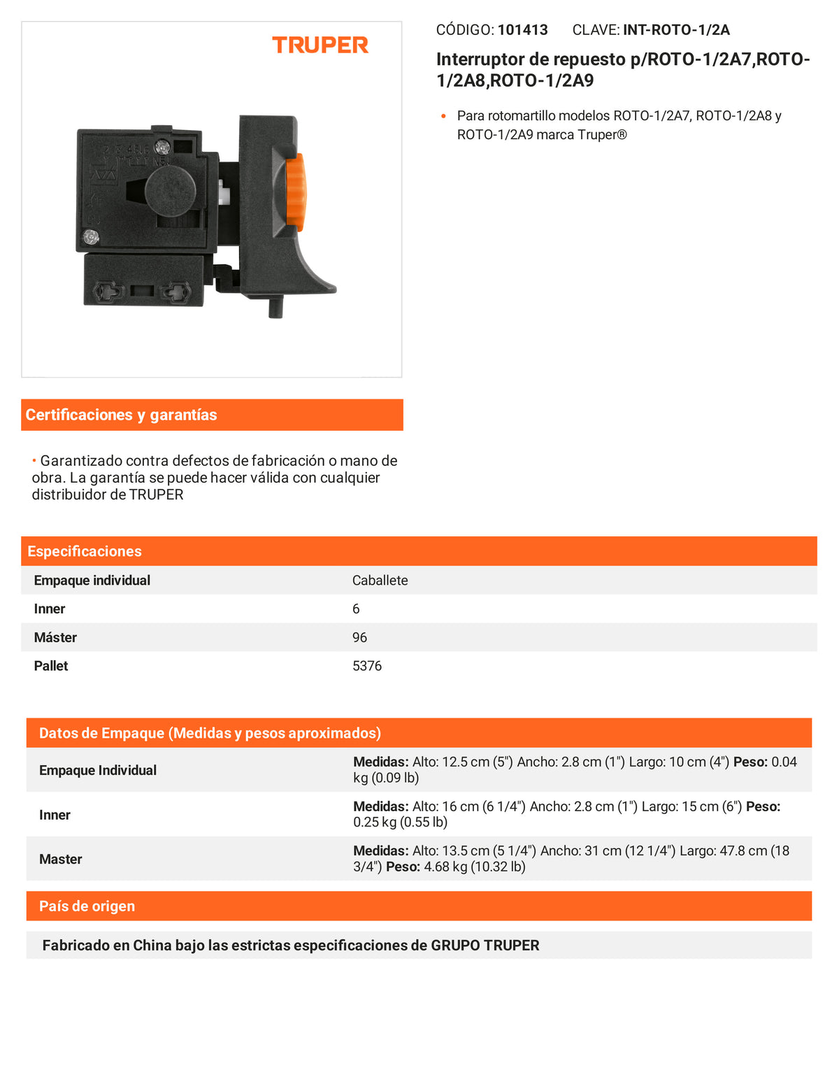 Ficha tecnica - Interruptor de repuesto p/ROTO-1/2A7 ROTO-1/2A8 ROTO-1/2A9 - SKU 101413