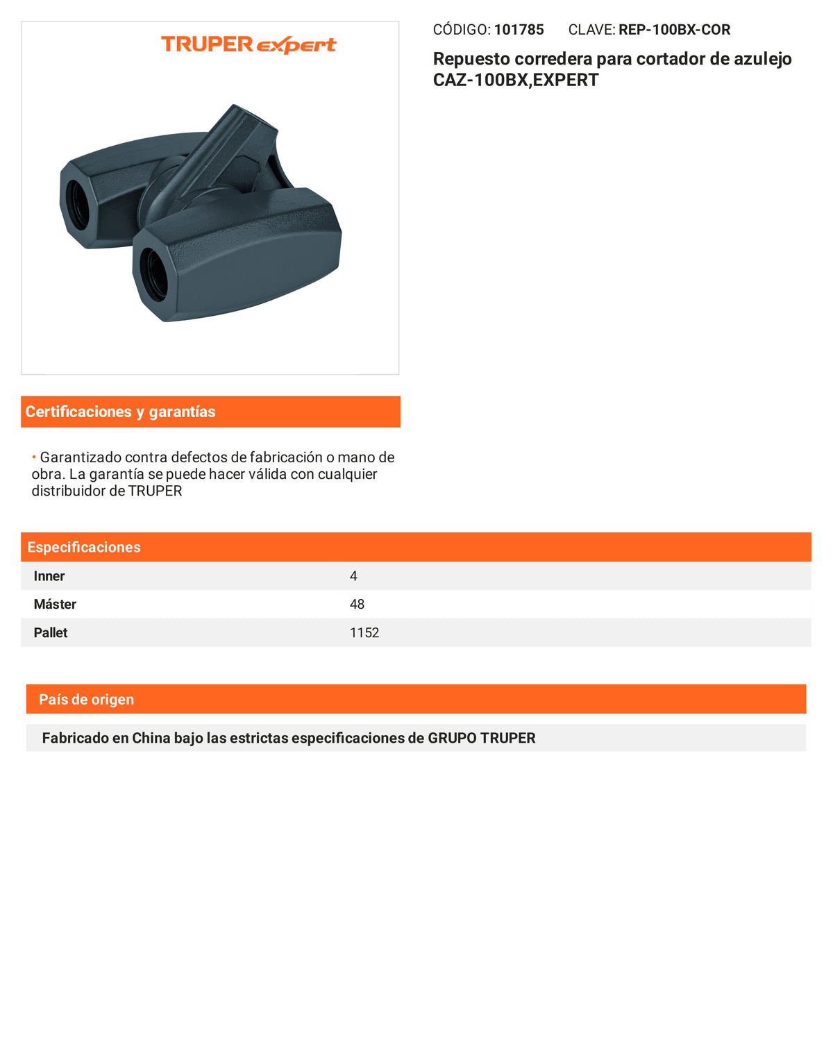 Ficha tecnica - Repuesto corredera para cortador de azulejo CAZ-100BX - SKU 101785