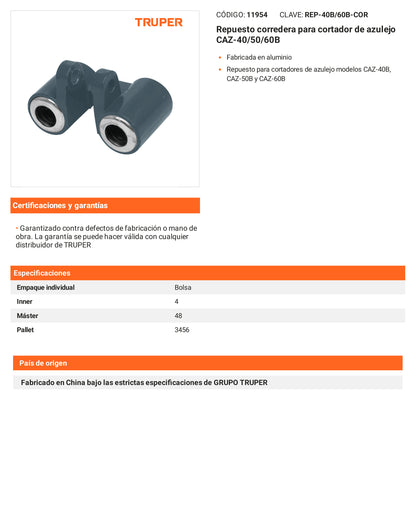 Ficha tecnica - Repuesto corredera para cortador de azulejo CAZ-40/50/60B - SKU 11954
