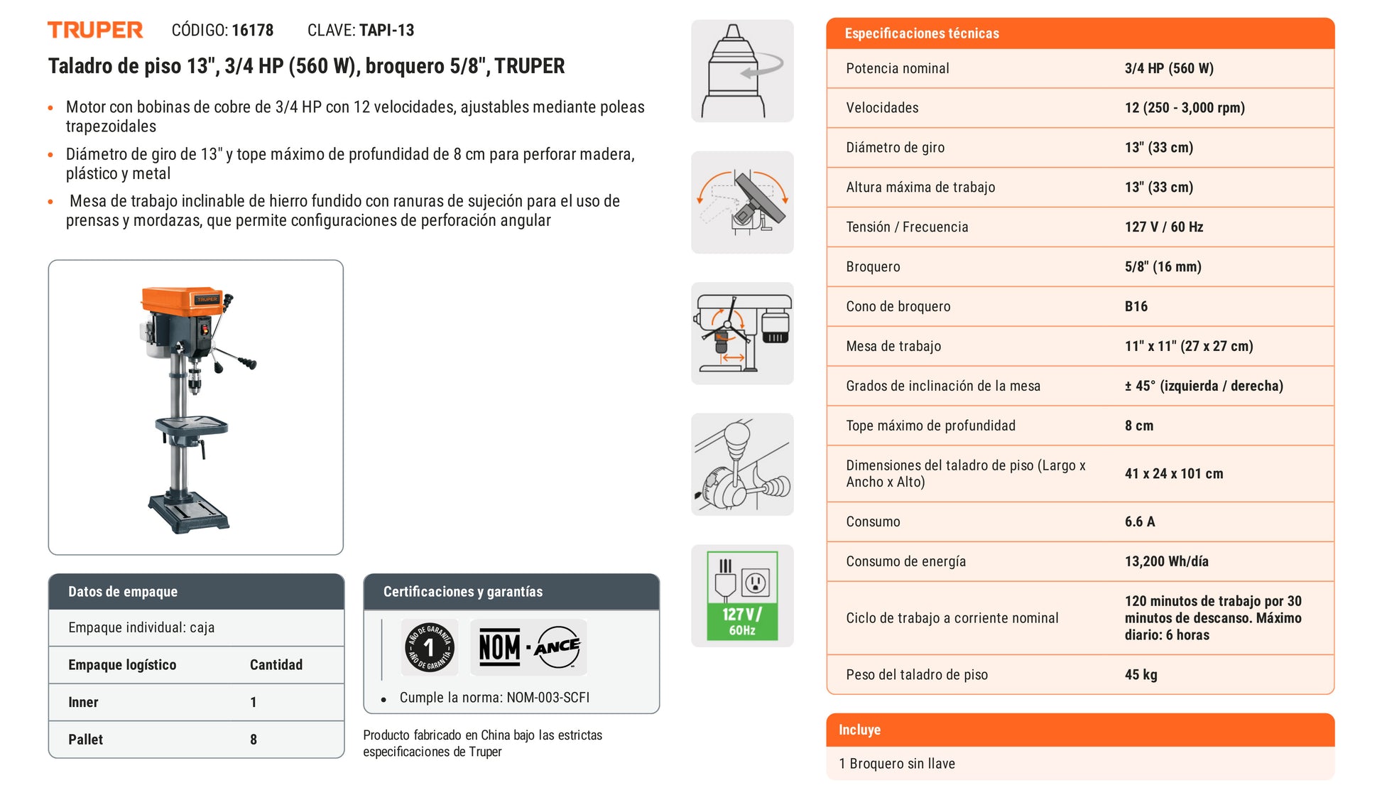Ficha tecnica - Taladro de piso 13 pulg 3/4 HP 5/8 pulg - SKU 16178