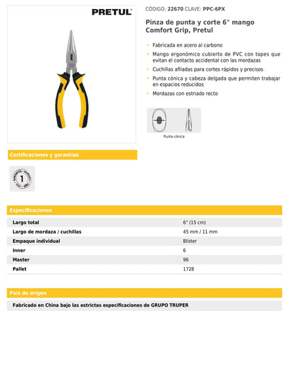 Pinza de punta y corte 6" mango Comfort Grip