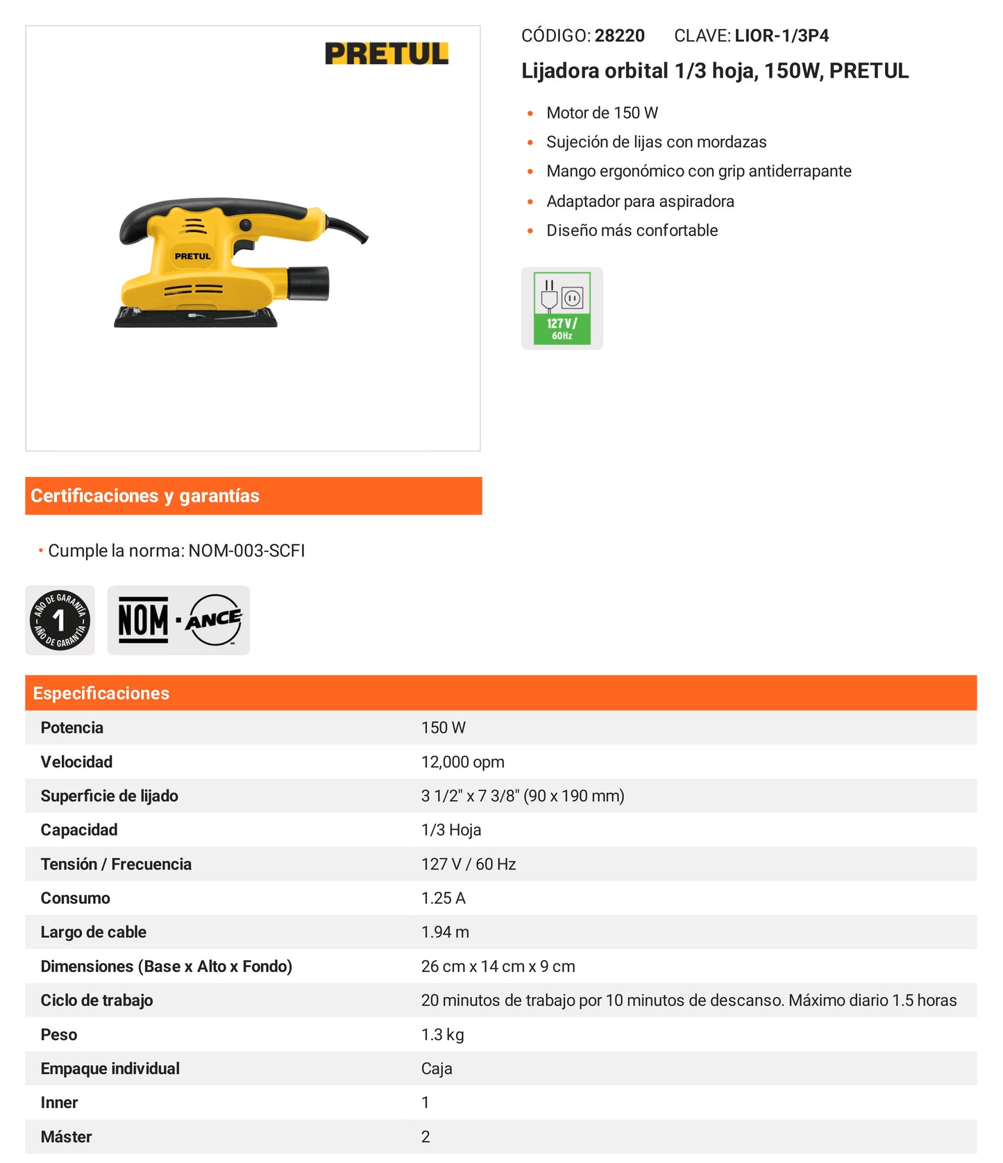Ficha tecnica - Lijadora orbital 1/3 hoja 150W - SKU 28220