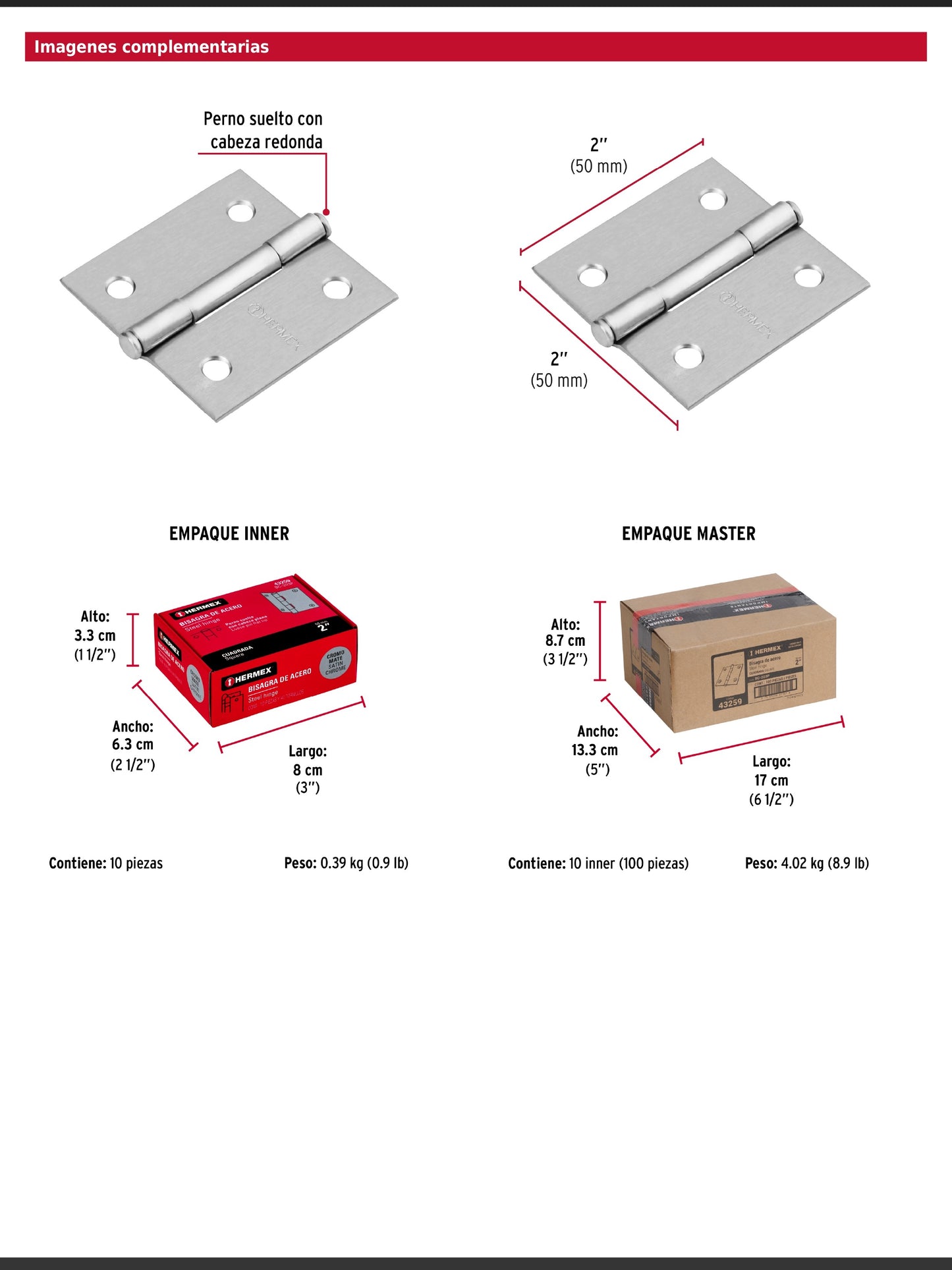 Bisagra cuadrada de acero con acabado satinado