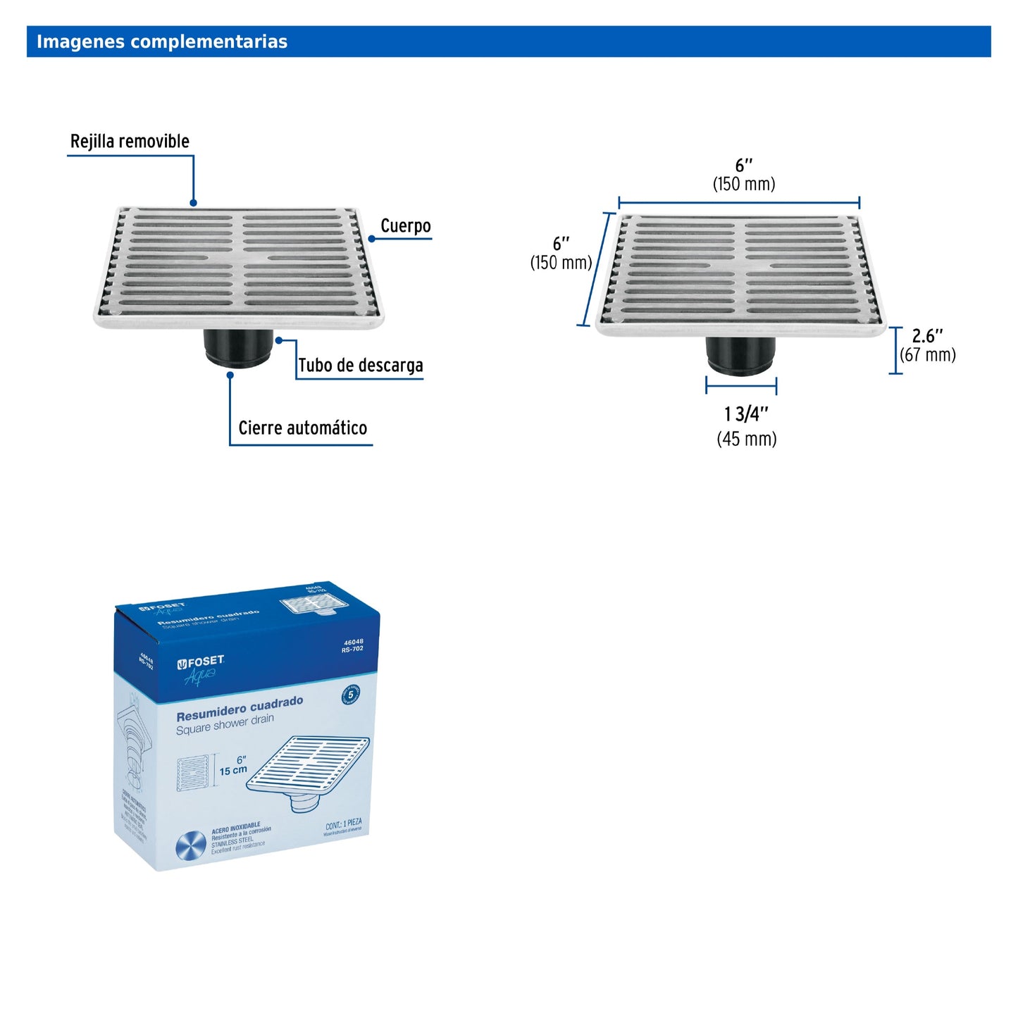 Resumidero cuadrado de 6" x 6" en acero inoxidable con cierre automático