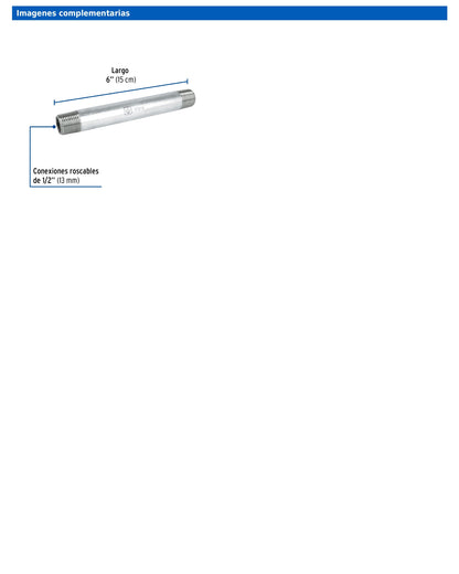 Niple de acero galvanizado de 1/2 pulgada por 6 pulgadas