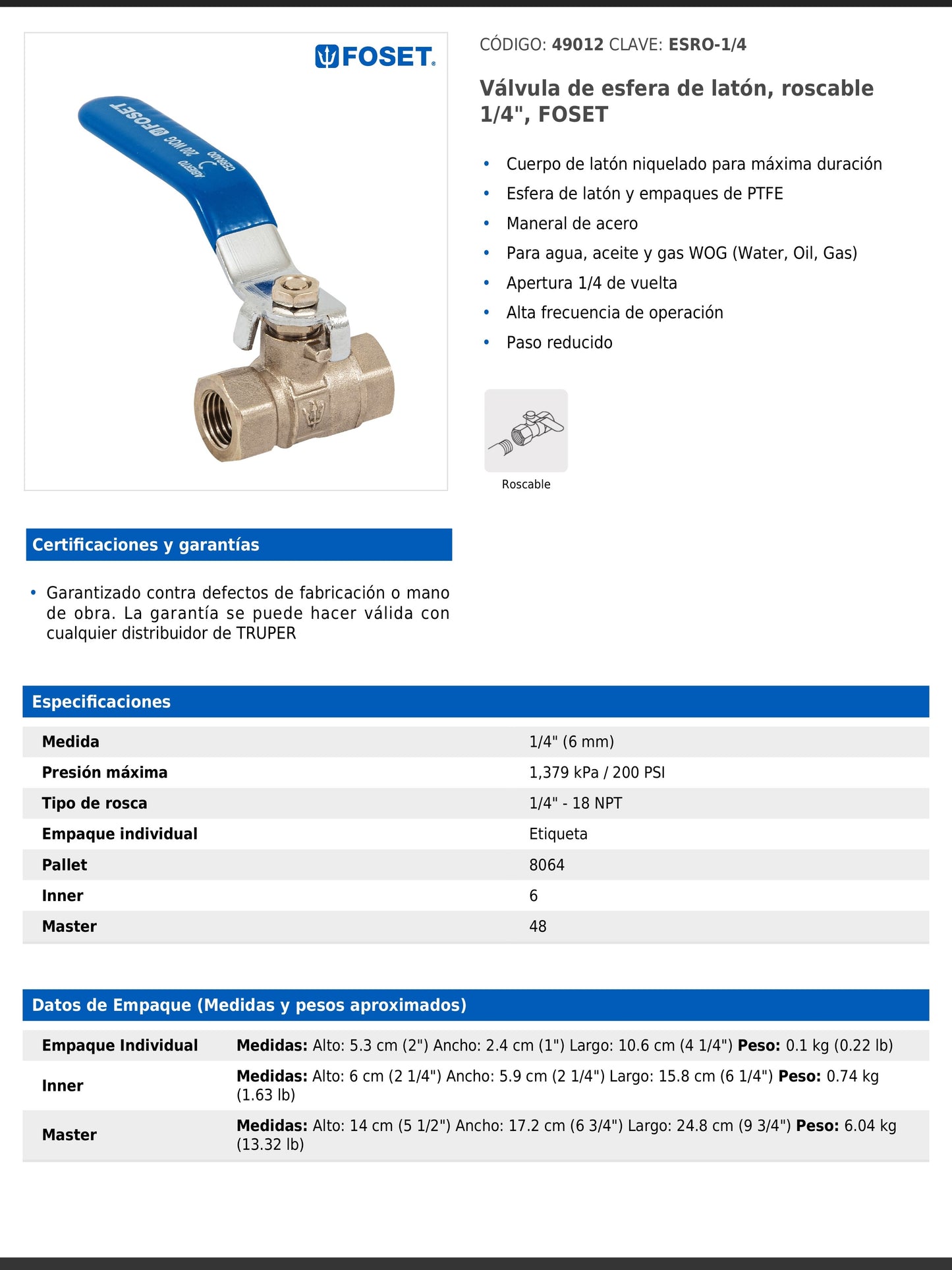Válvula de esfera de latón roscable de 1/4 pulgada con maneral de acero