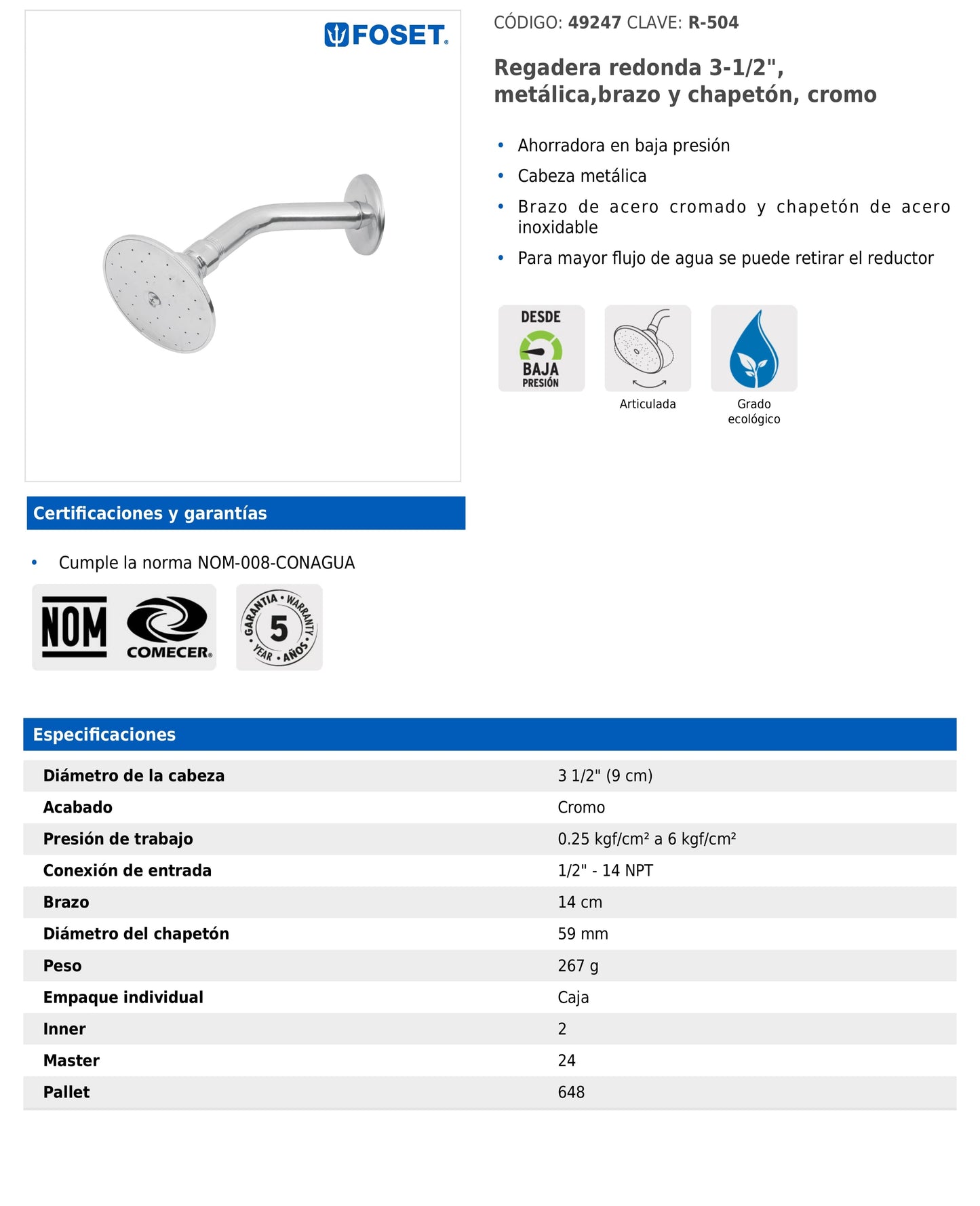 Regadera redonda metálica de 3-1/2" con brazo y chapetón cromados