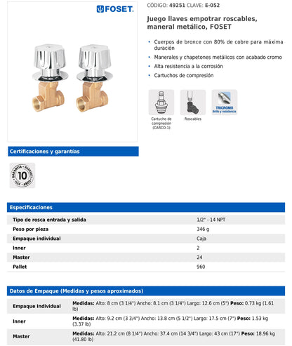 Juego de llaves empotrar roscables con maneral metálico