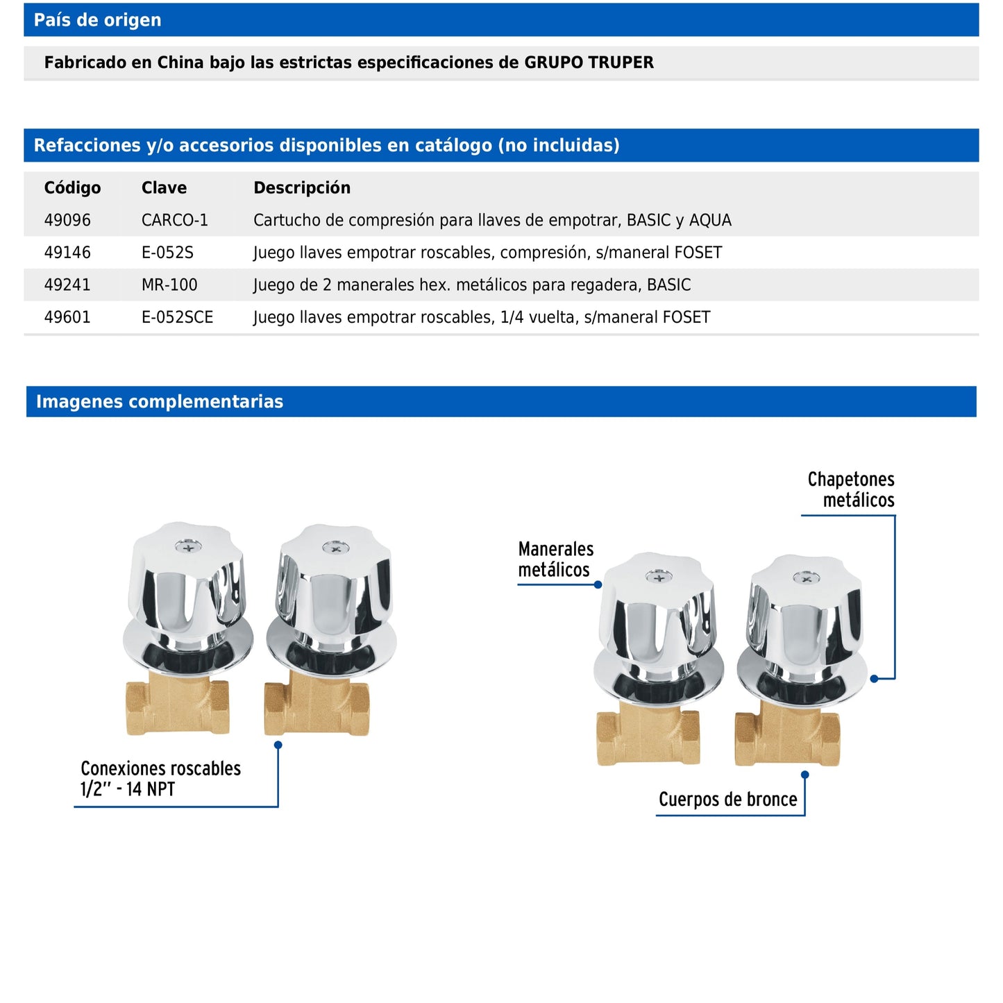 Juego de llaves empotrar roscables con maneral metálico