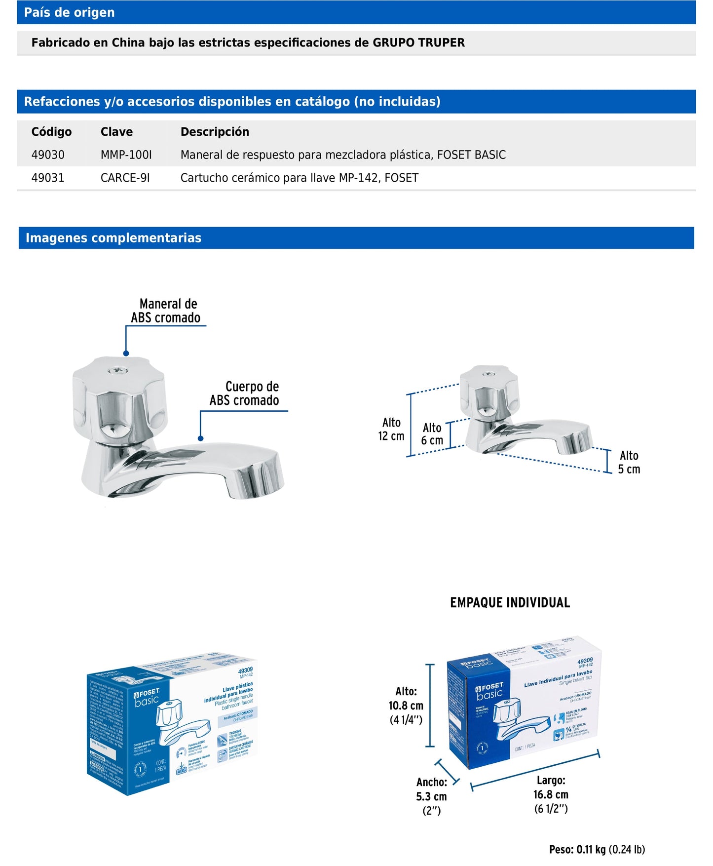 Llave individual para lavabo de ABS con cartucho cerámico y maneral hexagonal
