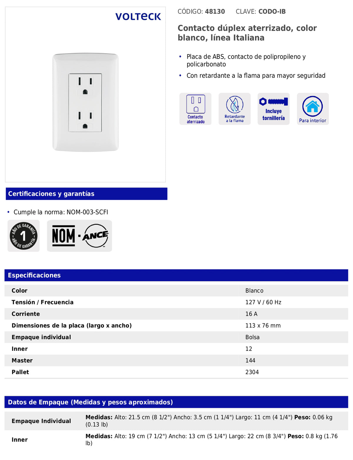Contacto dúplex aterrizado de 127 V y 16 A con placa blanca