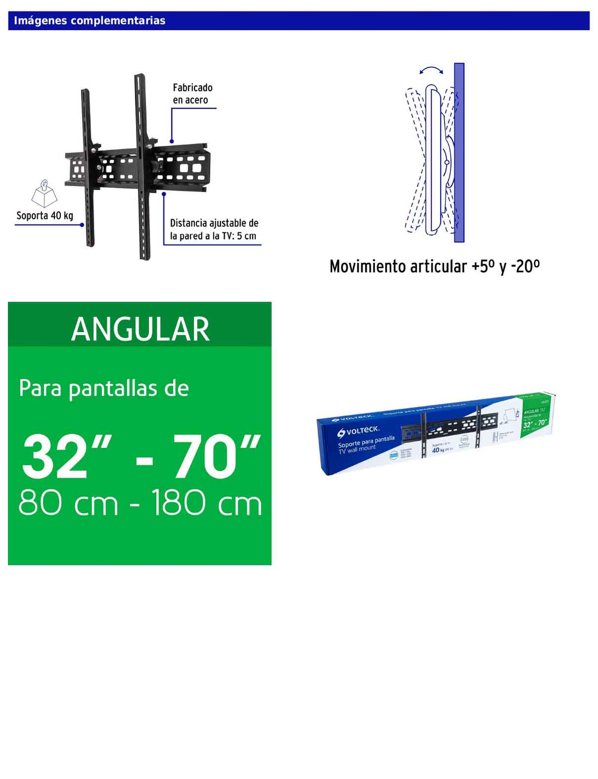 Soporte para pantallas de 32 a 70 pulgadas con movimiento angular