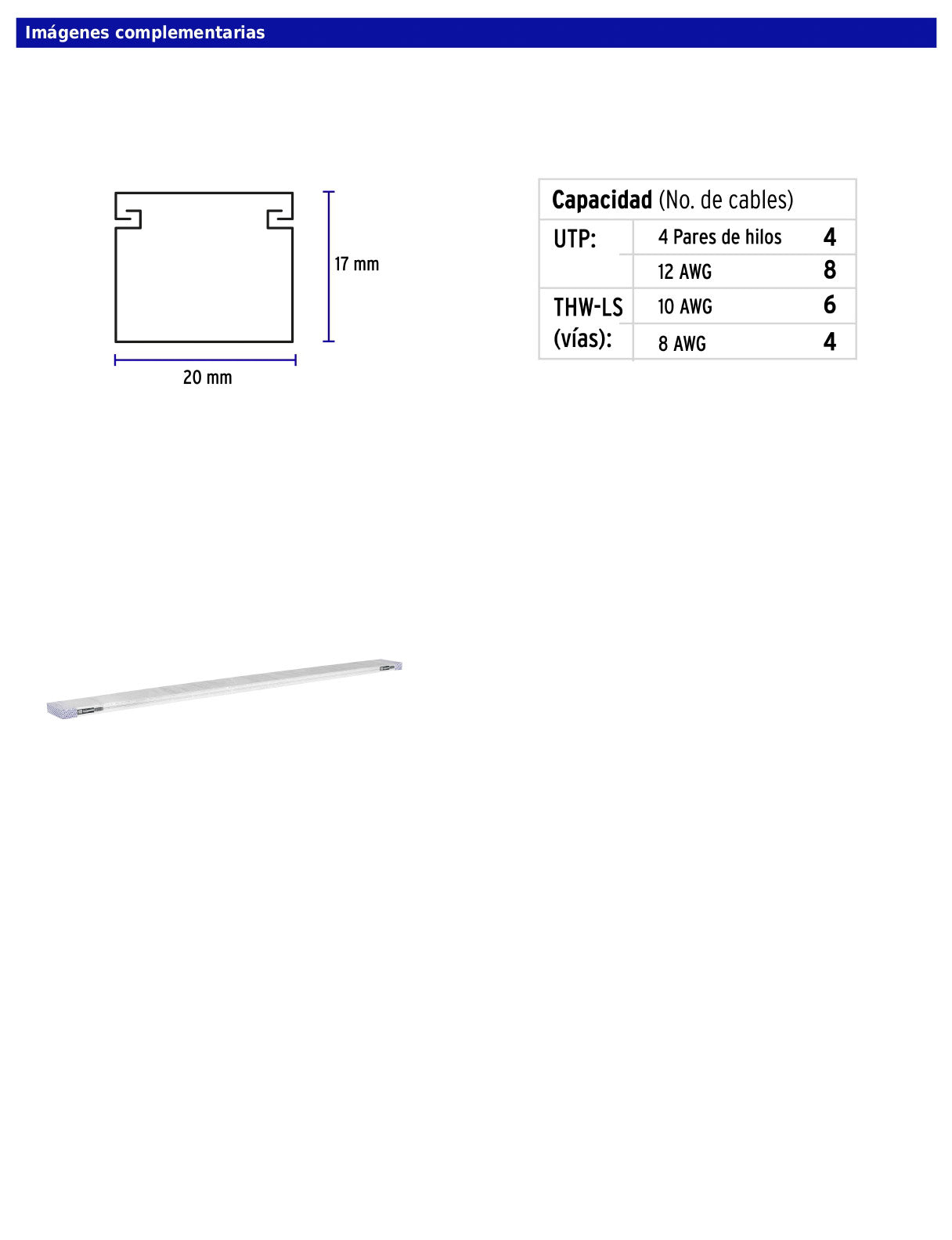 Canaleta de 1 vía de 17 × 20 mm con adhesivo y largo de 2 m