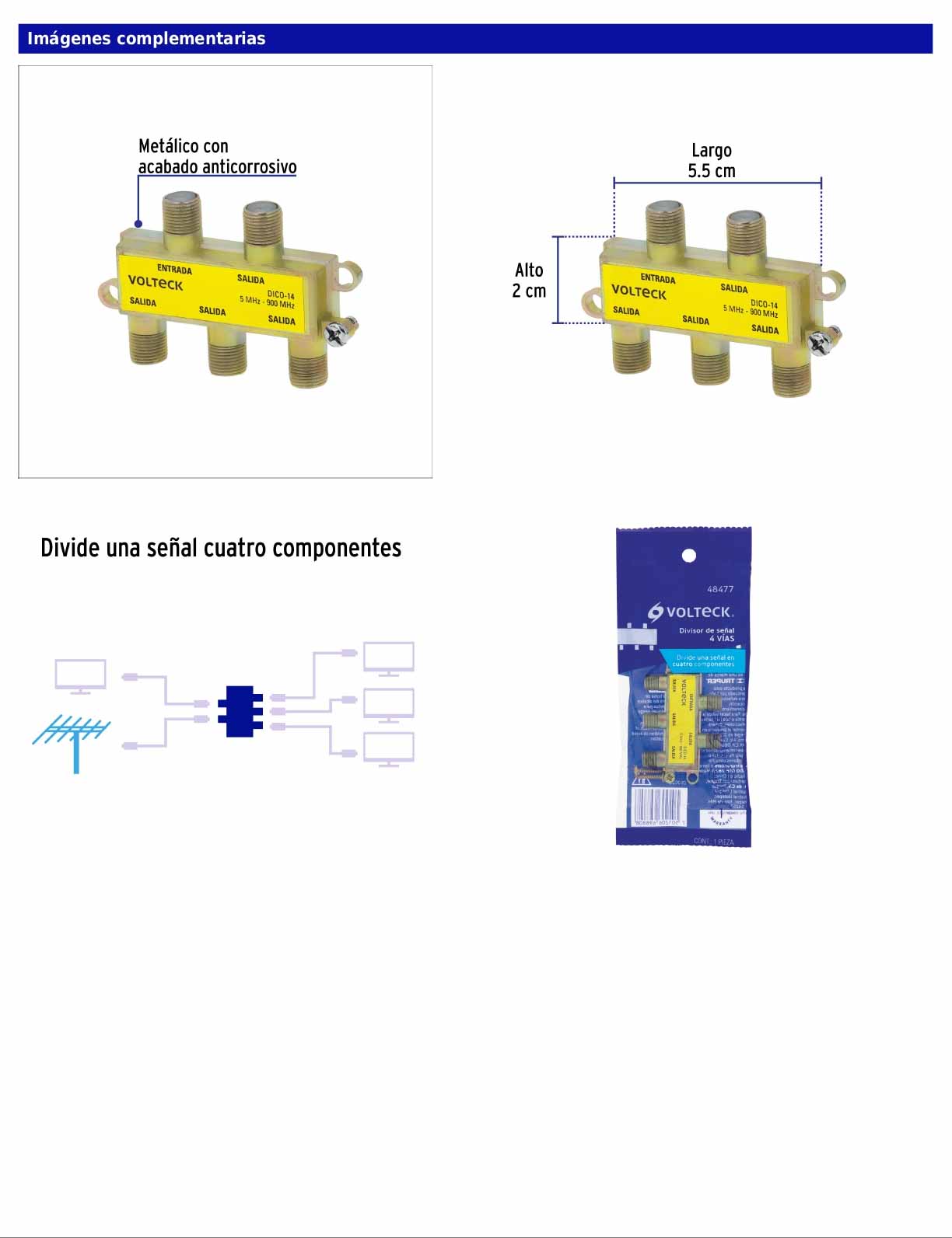 Divisor coaxial de 1 entrada y 4 salidas