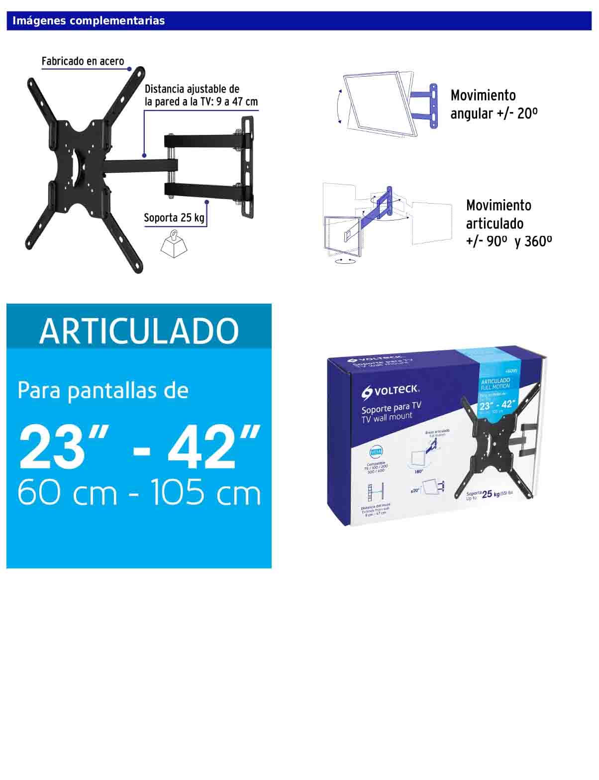 Soporte para pantallas de 23 a 42 pulgadas con movimiento angular y articulado