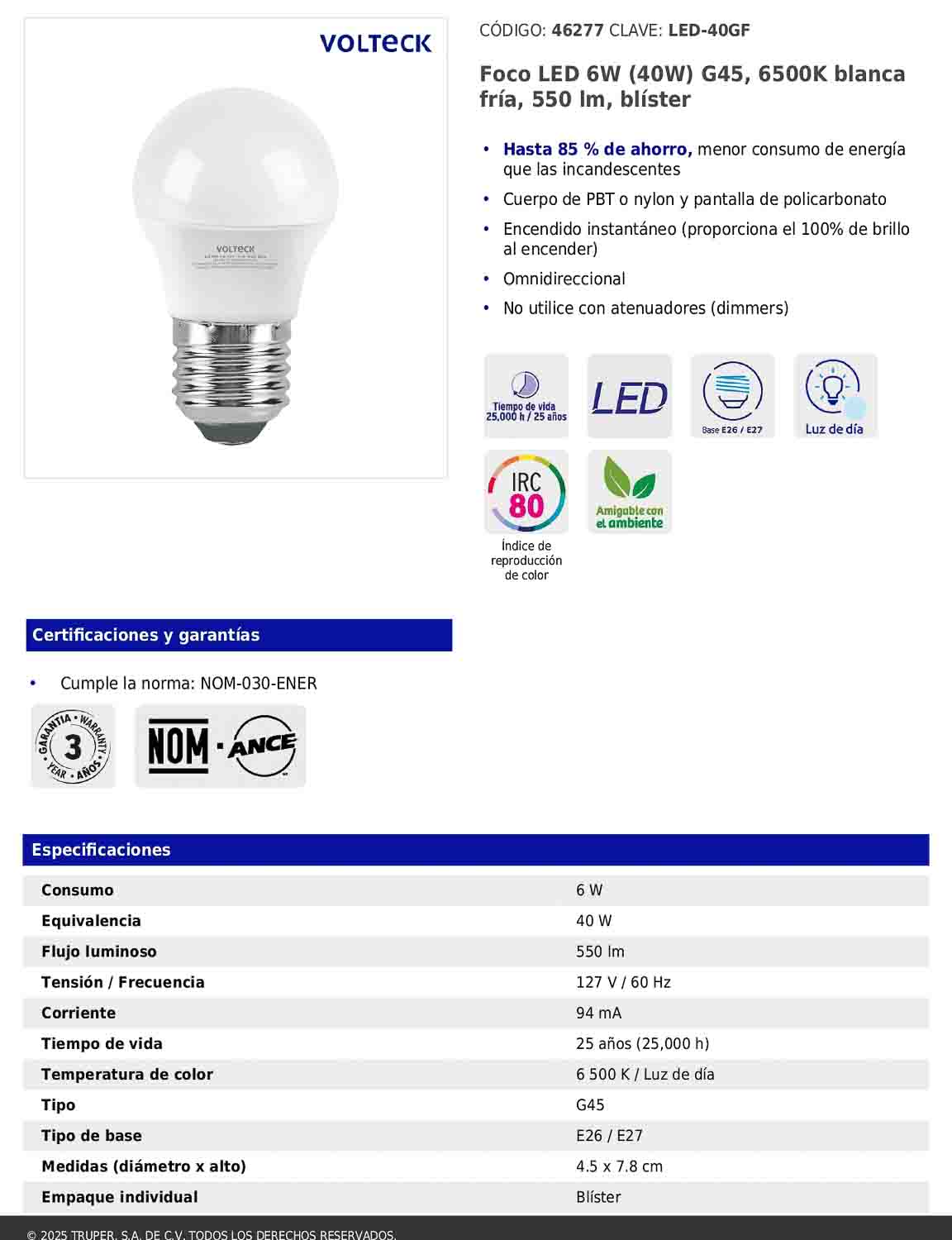 Foco LED 6W G45 6500K blanca fría 550 lm