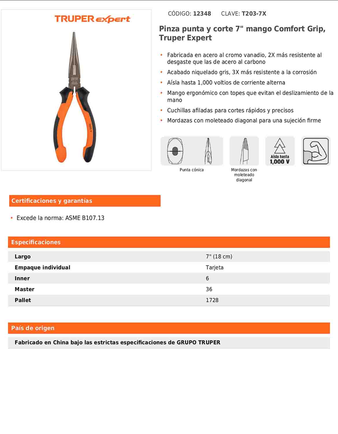 Pinza punta y corte 7" con mango Comfort Grip