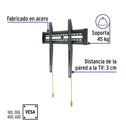 Soporte fijo para pantallas de 32 a 70 pulgadas