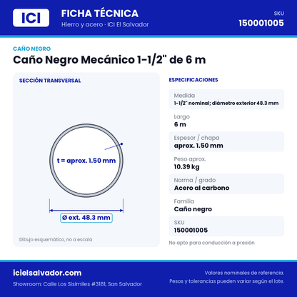 Ficha técnica Caño Negro Mecánico 1-1/2" de 6 m – ICI El Salvador