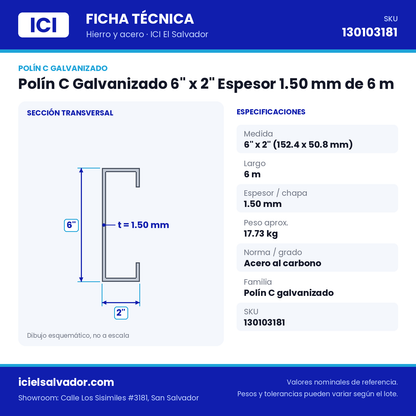 Ficha técnica Polín C Galvanizado 6" x 2" Espesor 1.50 mm de 6 m – ICI El Salvador