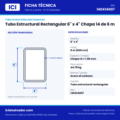 Ficha técnica Tubo Estructural Rectangular 6" x 4" Chapa 14 de 6 m – ICI El Salvador