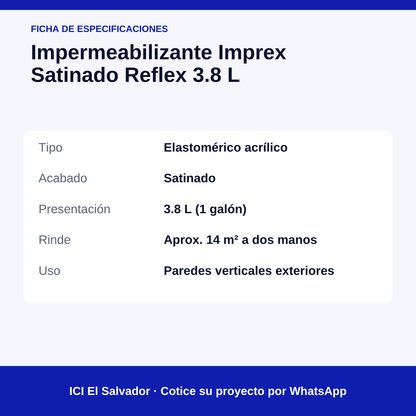 Impermeabilizante Imprex Satinado Reflex 3.8 L — tarjeta de especificaciones