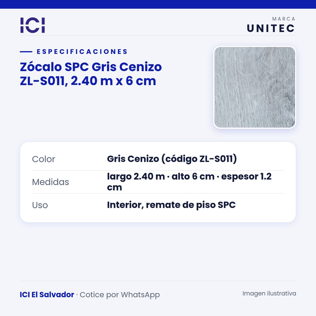 Ficha de especificaciones de Zócalo SPC Gris Cenizo ZL-S011